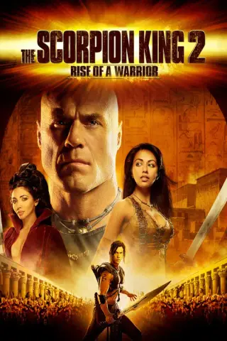 بوستر The Scorpion King 2: Rise of a Warrior