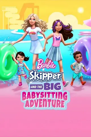 بوستر Barbie: Skipper and the Big Babysitting Adventure