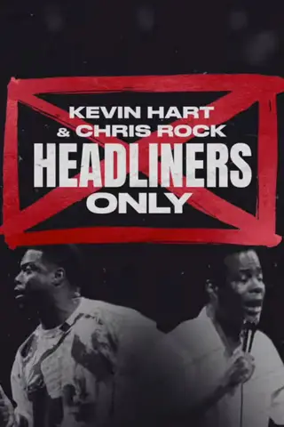 بوستر Kevin Hart & Chris Rock: Headliners Only