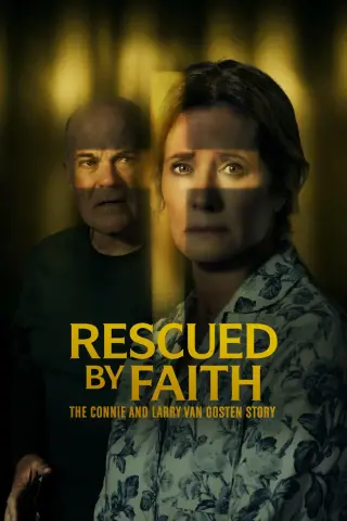 بوستر Rescued by Faith: The Connie and Larry Van Oosten Story